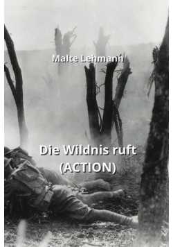Die Wildnis ruft  (ACTION)