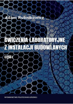 Ćwiczenia laboratoryjne z instalacji budowlanych