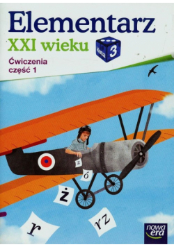 Elementarz XXI wieku 3 Ćwiczenia Część 1