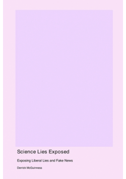 Science Lies Exposed