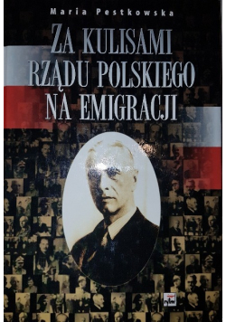 Za Kulisami Rządu Polskiego na Emigracji