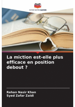 La miction est-elle plus efficace en position debout ?