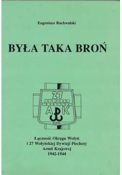 Była taka broń