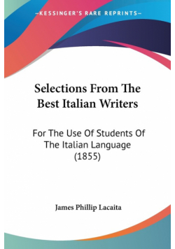 Selections From The Best Italian Writers