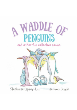 A Waddle of Penguins and other fun collective nouns