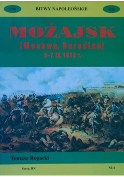 Możajsk Moskwa Borodino 5 7 IX 1812 r