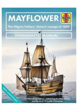 Mayflower The Pilgrim Fathers historic voyage of 1620