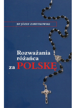 Rozważania różańca za Polskę