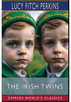 The Irish Twins (Esprios Classics)