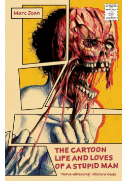 The Cartoon Life and Loves of a Stupid Man