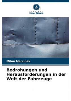 Bedrohungen und Herausforderungen in der Welt der Fahrzeuge