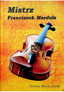 Mistrz Franciszek Marduła