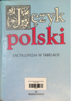 Język polski Encyklopedia w tabelach