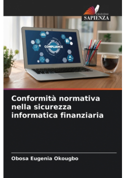 Conformità normativa nella sicurezza informatica finanziaria