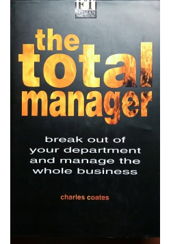 The Total Manager Break Out of Your