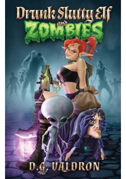 Drunk Slutty Elf and Zombies