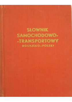 Słownik Samochodowo  transportowy Rosyjsko  Polski