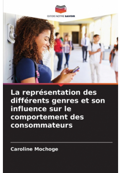 La représentation des différents genres et son influence sur le comportement des consommateurs