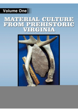 Material Culture from Prehistoric Virginia