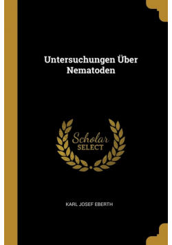 Untersuchungen Über Nematoden