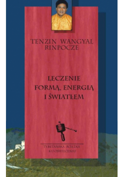 Leczenie formą energią i światłem