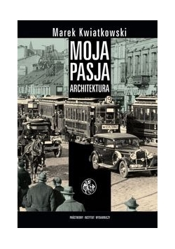 Moja pasja architektura