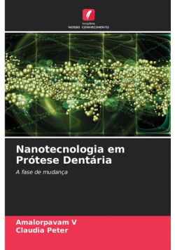 Nanotecnologia em Prótese Dentária