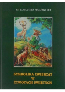 Symbolika zwierząt w żywotach świętych
