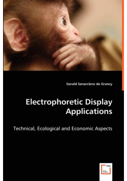 Electrophoretic Display Applications - Technical, Ecological and Economic Aspects