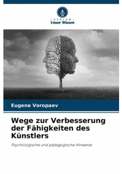 Wege zur Verbesserung der Fähigkeiten des Künstlers