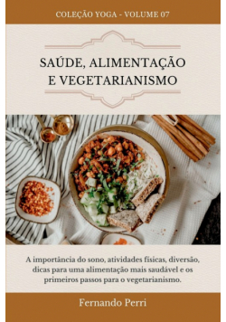 Saúde, Alimentação E Vegetarianismo