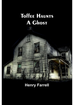 Toffee haunts a ghost