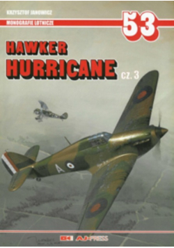 Monografie Lotnicze 53 Hawker Hurricane Część 3