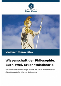 Wissenschaft der Philosophie. Buch zwei. Erkenntnistheorie