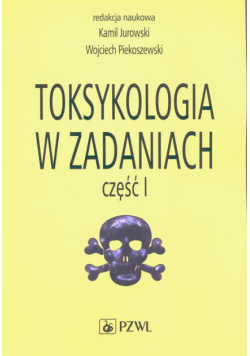 Toksykologia w zadaniach, cz. I