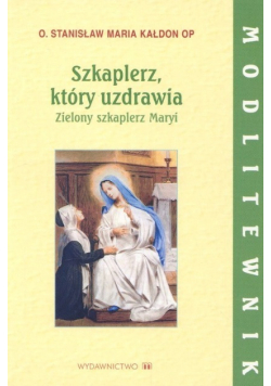 Szkaplerz który uzdrawia