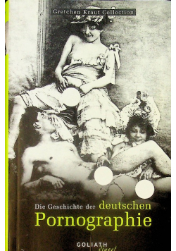 Die Geschichte der deutschen Pornographie