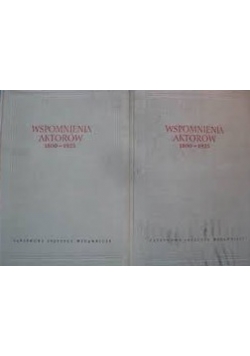 Wspomnienia aktorów 1800-1925, Tom I-II