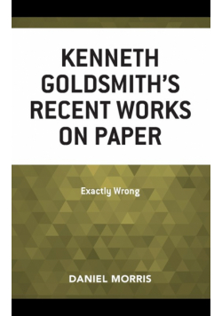 Kenneth Goldsmith's Recent Works on Paper