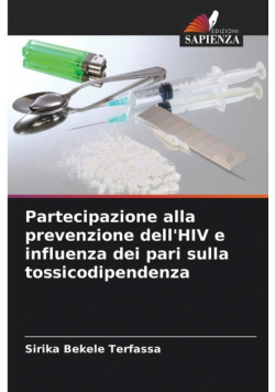 Partecipazione alla prevenzione dell'HIV e influenza dei pari sulla tossicodipendenza