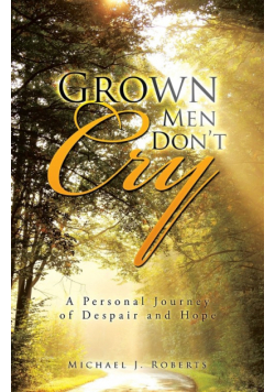 Grown Men Don't Cry