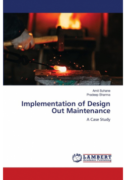 Implementation of Design Out Maintenance