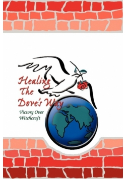 Healing the Dove's Way