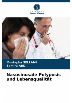 Nasosinusale Polyposis und Lebensqualität
