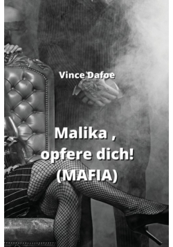 Malika , opfere dich!  (MAFIA)