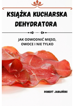 Książka Kucharska Dehydratora