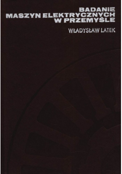 Badanie maszyn elektrycznych w przemyśle