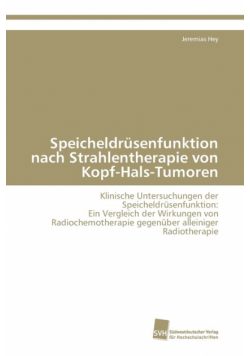 Speicheldrüsenfunktion nach Strahlentherapie von Kopf-Hals-Tumoren