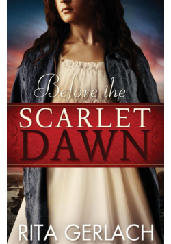 Before the Scarlet Dawn