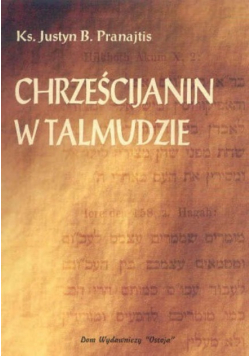 Chrześcijanin w Talmudzie Żydowskim Reprint z 1937 r.